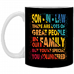Son In Law There Are Lots Of Great People In Our Family But You're Special You Volunteered Vintage Coffee Mug, Black, 11 oz. White Mug