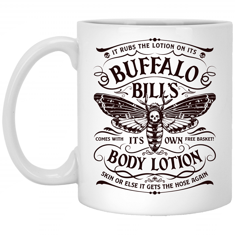 It Rubs the Lotion on Its Skin Buffalo Bills Body Lotion Horror Halloween Gift Ceramic Coffee Mug - Water Bottle, White, 11 oz. White Mug