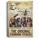 The Original Founding Fathers Indian Founder Native American Framed Canvas Print - Unframed Poster, White, 0.75'' Framed Canvas