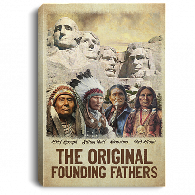The Original Founding Fathers Indian Founder Native American Framed Canvas Print - Unframed Poster, White, 0.75'' Framed Canvas