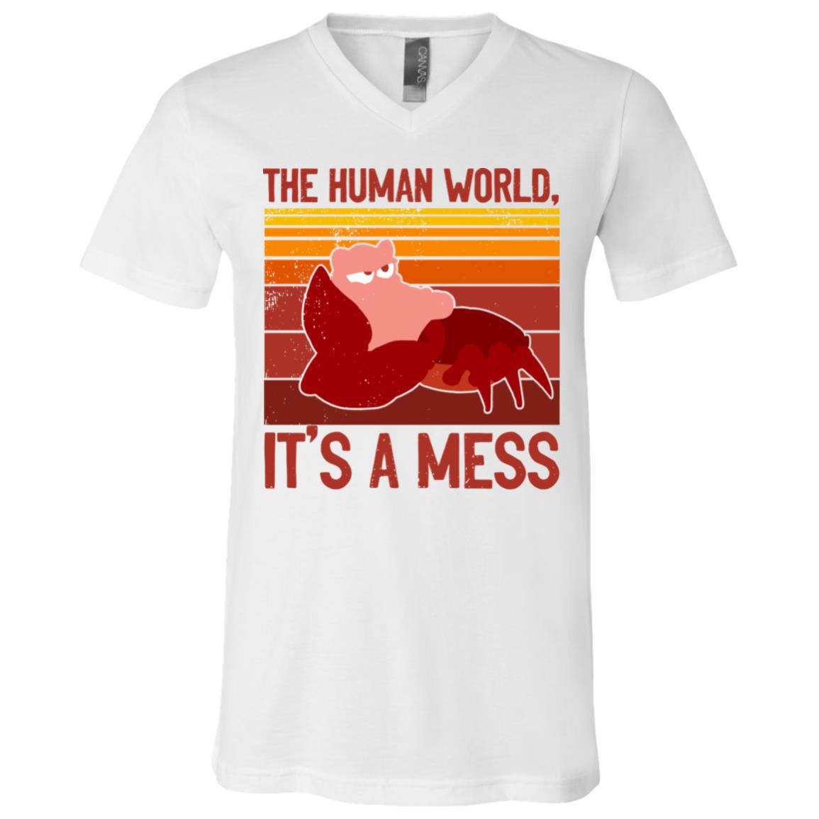 The Human World It's A Mess Funny Crab T-Shirt - V-Neck Shirt, White, V-Neck T-Shirt