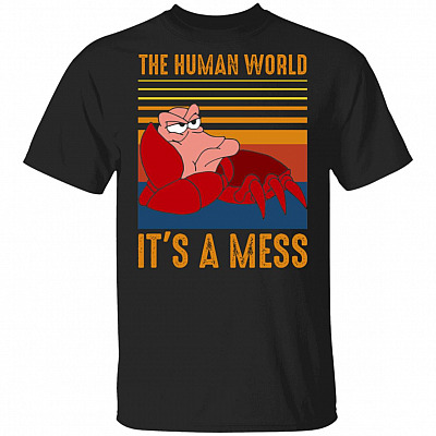 The Human World It's A Mess Funny Crab - Retro Vintage Style T-Shirt, Black, Unisex T-Shirt