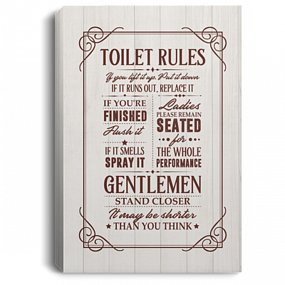 Toilet Rules Ladies Remain Seated Gentlemen Stand Closer Bathroom Decor Gallery Wrapped Framed Canvas Prints, White, 0.75'' Framed Canvas