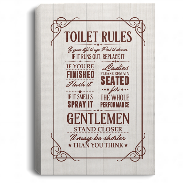 Toilet Rules Ladies Remain Seated Gentlemen Stand Closer Bathroom Decor Gallery Wrapped Framed Canvas Prints, White, 0.75'' Framed Canvas