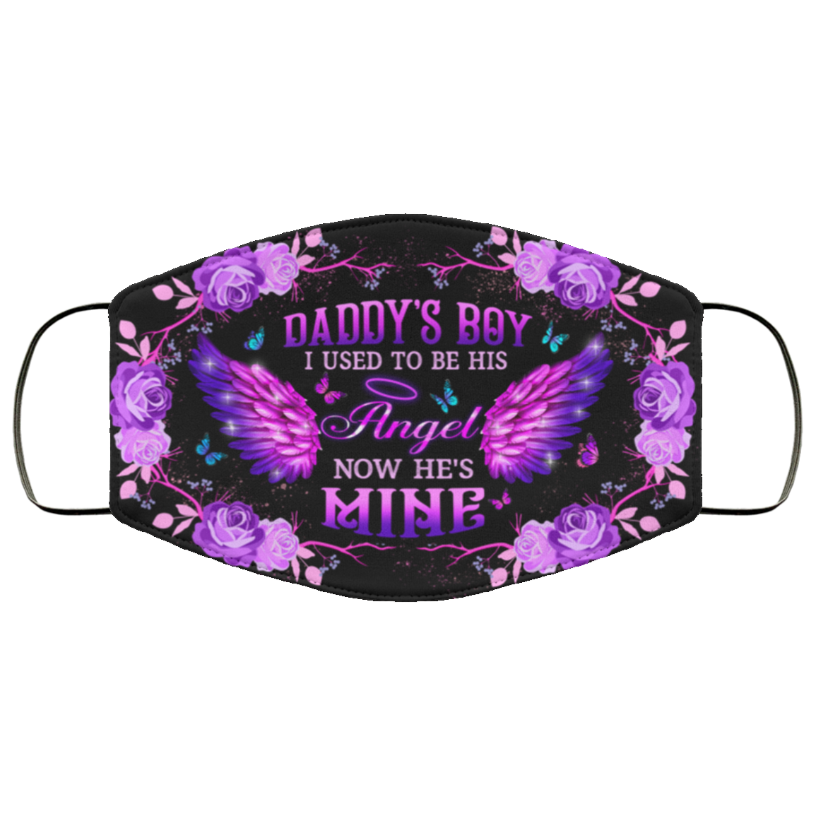 Daddy's Boy I Used To Be His Angel Now He's Mine Washable Reusable Custom - Printed Cloth Face Mask Cover, White, Cloth Face Cover