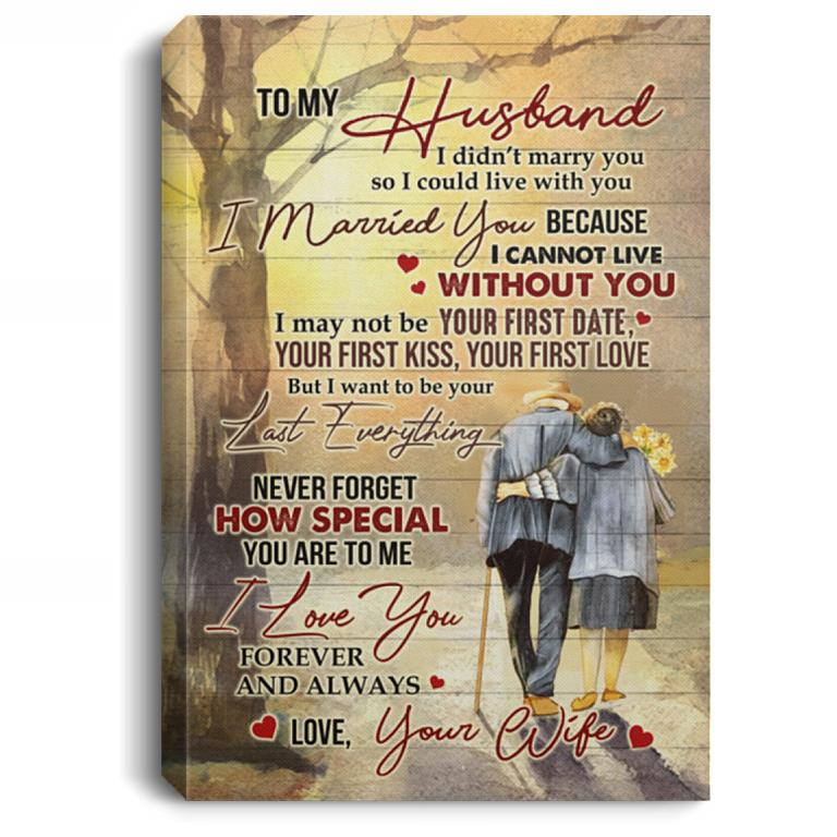 To My Husband Never Forget How Special You Are To Me I Love You Framed Canvas Print - Unframed Poster, White, 0.75'' Framed Canvas