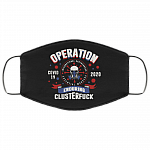 Operation Enduring Clusterfuck Essential Worker Quarantine Essential Employee 2020 Washable Reusable Custom – Printed Cloth Face Mask Cover, Black, Cloth Face Mask