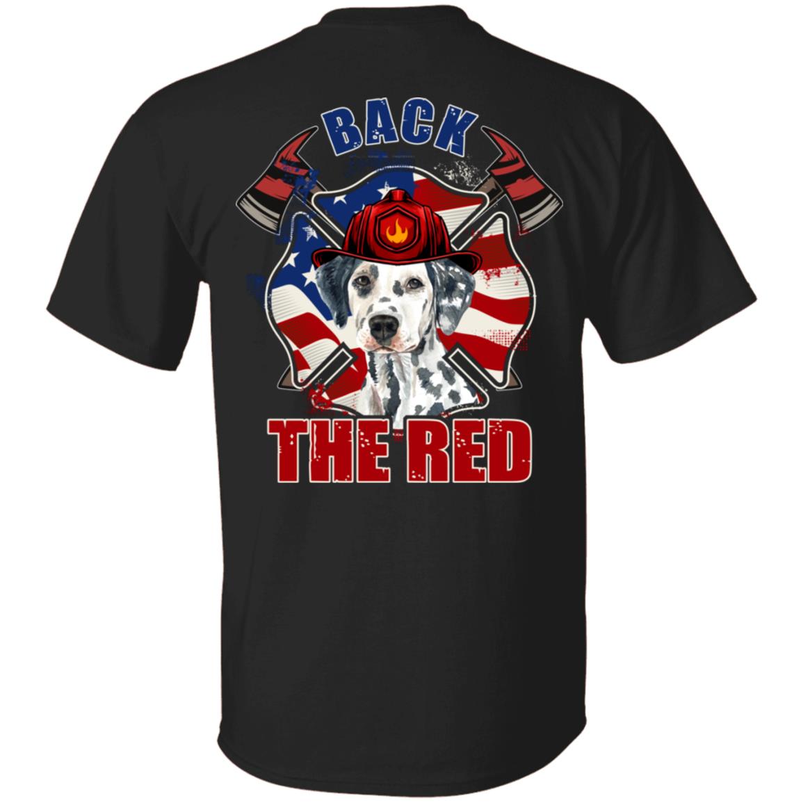 Back The Red Dalmatian Firefighter Print On Back Only - Plain Front T-Shirt - Firefighter Gifts, Black, Unisex T-Shirt