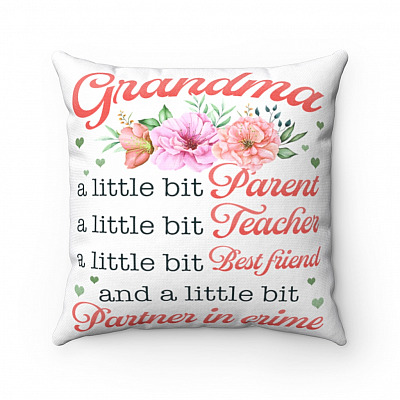 Grandma A Little Bit Parent A Little Teacher A Little Bit Partner In Crime Throw Pillow - Decorative Pillow