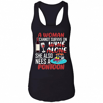 A Woman Cannot Survive On Wine Alone She Also Needs A Pontoon Cotton Tank Top Tee - Ladies Racerback Tank, Black, Ladies Racerback Tank