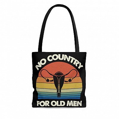 No Country for Old Men Feminist Gift All Over Print Tote Bag - Shoulder Bag