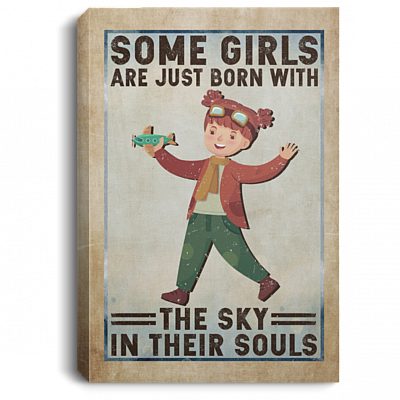 Some Girls Are Just Born With The Sky In Their Souls Framed Canvas - Unframed Poster, White, 0.75'' Framed Canvas
