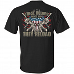 These Colors Don't Run They Reload - American Flag - Patriotic T-shirt, Black, Unisex T-Shirt