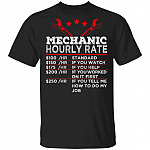 Funny Mechanic T-shirt - Mechanic Hourly Rate T Shirt - Labor Rates T-shirt - Cool Mechanic Shirts For Men, Black, Unisex T-Shirt