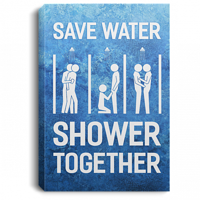 Save Water Shower Together Gallery Wrapped Framed Canvas Prints - Unframed Poster - Home Decor Wall Art, White, 0.75'' Framed Canvas