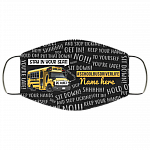 School Bus Driver Life be quite Mask, Black, Cloth Face Cover