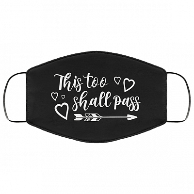This Shall Too Pass 2020 Washable Reusable Custom - Printed Cloth Face Mask Cover, White, Cloth Face Mask