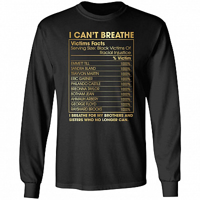 I Can't Breathe Victims Facts Say Their Names BLM Social Justice Gift Hoodie - Sweatshirt, Black, Long Sleeve