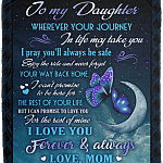 To My Daughter Wherever Your Journey In Life Make Take You Love Mom Fleece Blanket - Premium Sherpa Blanket, White, Cozy Plush Fleece Blanket - 50x60
