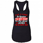 I've Come To Realize I'm Not Right In The Head And I'm Ok With That Cotton Tank Top Tee-Ladies Racerback Tank, Black, Ladies Racerback Tank