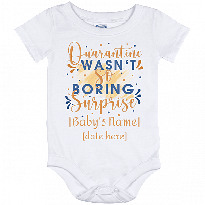 Personalized Quarantine Wasn't So Boring Surprise Baby Shower Gift Baby Onesie - Baby Infant Bodysuit, White, Baby Onesie - 12 Month