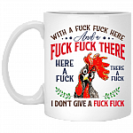 Pecker With A Fuck Fuck Here and A Fuck Fuck There I Don't Give A Fuck Coffee Mug - Water Bottle, White, 11 oz. White Mug