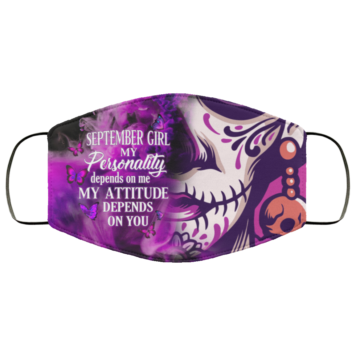 September Girl My Personality Depends on Me Washable Reusable Custom - Printed Cloth Face Mask Cover, White, Cloth Face Cover September Girl My Personality Depends on Me Washable Reusable Custom - Printed Cloth Face Mask Cover, White, Cloth Face Cover