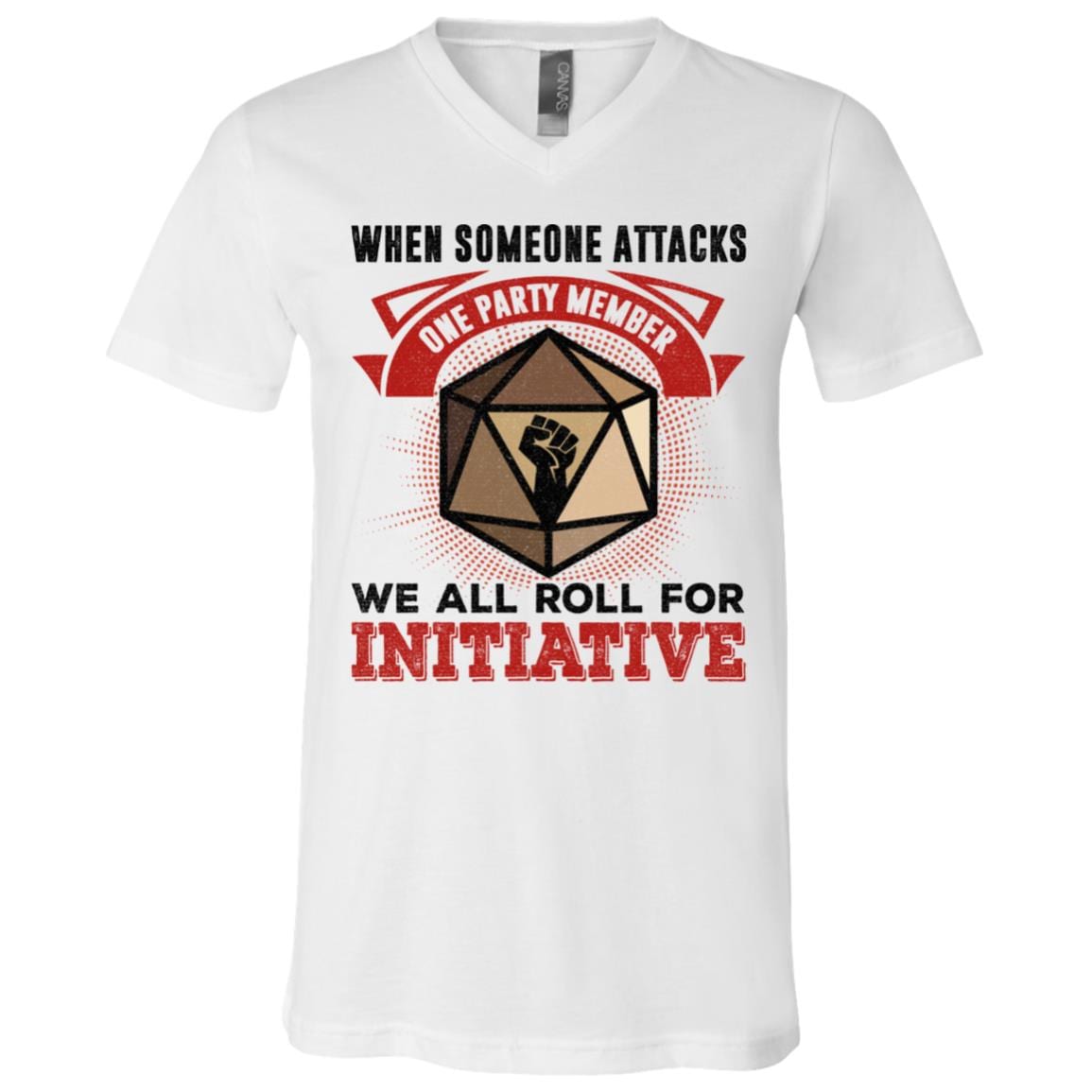 When Someone Attacks One Party Member We All Roll For Initiative T-Shirt - V-Neck Shirt, White, V-Neck T-Shirt