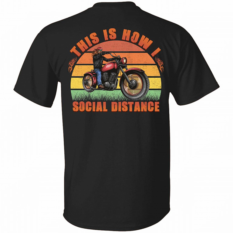 Biker This Is How I Roll Social Distance Vintage Back Print Shirt - Funny Motorcycle Quote Biker Saying Shirt, Black, Unisex T-Shirt