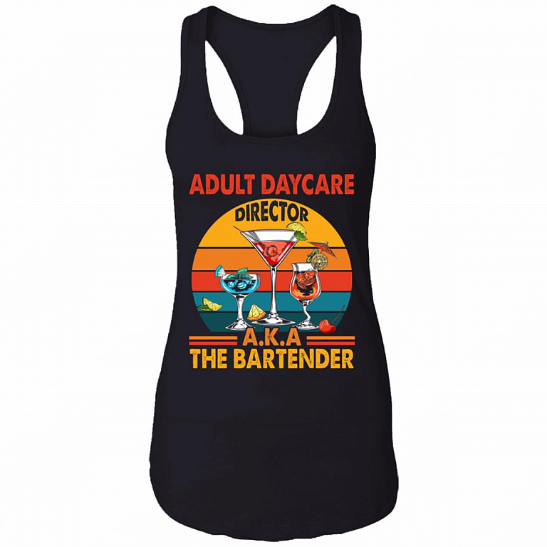 Vintage Adult Daycare Director AKA Bartender Funny Cotton Tank Top Tee - Racerback Tank, Black, Ladies Racerback Tank