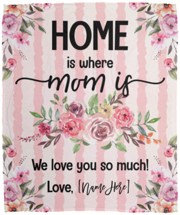 Home Is Where The Mom Is - Mom Personalized Blanket With Kids Name - Mother's Day Gifts From Son And Daughter, White, Cozy Plush Fleece Blanket - 50x60