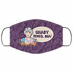 Shady Pines Ma Dorothy Golden Girls Washable Reusable Custom – Printed Cloth Face Mask Cover, White, Cloth Face Cover