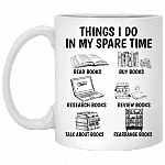Things I Do In My Spare Time Read Books Buy Books Research Books Ceramic Coffee Mug - Beer Stein, White, 11 oz. White Mug