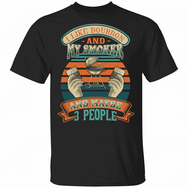 I Like Bourbon And My Smoker And Maybe 3 People Wine Vintage Retro T-Shirt - Funny BBQ Smoker Barbecue Shirt, Black, Unisex T-Shirt