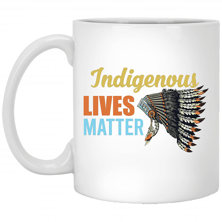 Indigenous Lives Matter Native American Ceramic Coffee Mug -Beer Stein - Water Bottle - Color Changing Mug, White, 11 oz. White Mug