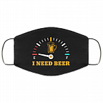 I Need Beer Fuel Gauge Washable Reusable Custom Printed Cloth Face Mask Cover, Black, Cloth Face Cover