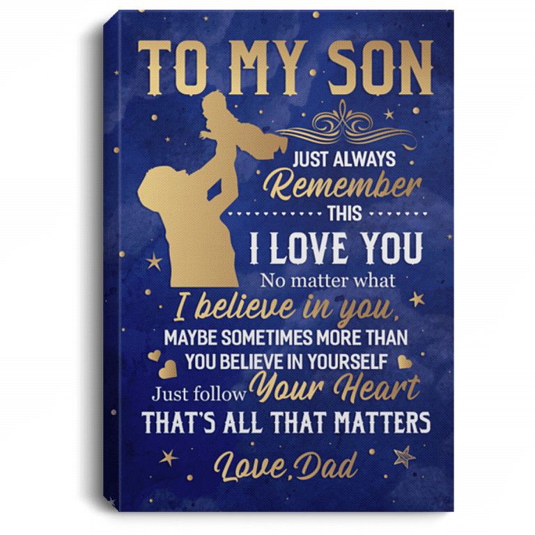 From Dad TO MY SON Just Always REMEMBER THIS I LOVE YOU Framed Canvas - Unframed Poster - Home Decor Wall Art, White, 0.75'' Framed Canvas