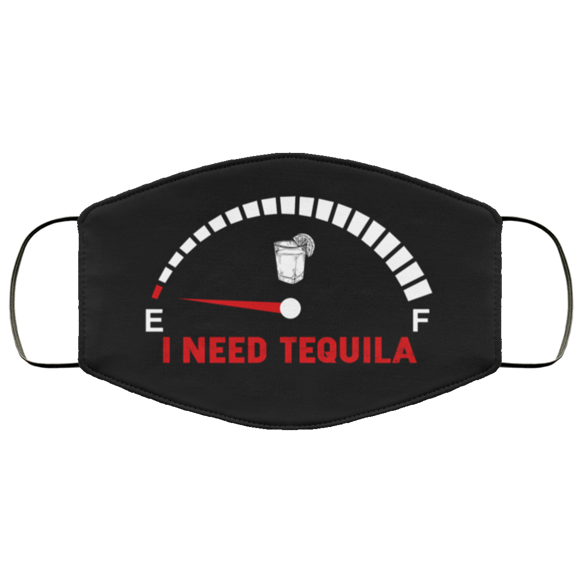 I Need Tequila - Will Remove for Tequila Washable Reusable Custom - Printed Cloth Face Mask Cover, White, Cloth Face Cover I Need Tequila - Will Remove for Tequila Washable Reusable Custom - Printed Cloth Face Mask Cover, White, Cloth Face Cover