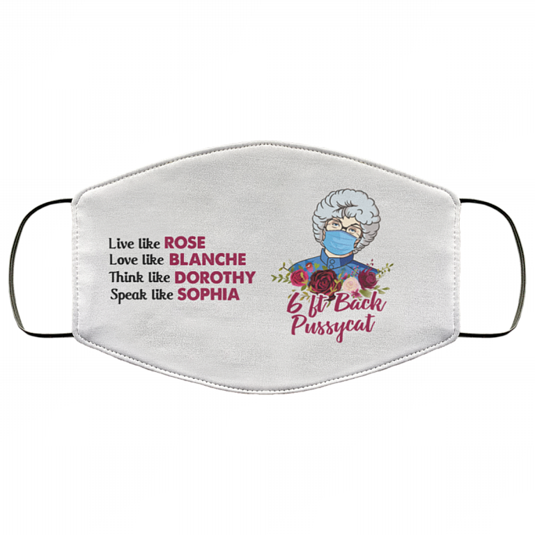 Keep 6 Ft Back Pussy Sophia Golden Girls Washable Reusable Custom – Printed Cloth Face Mask Cover, White, Cloth Face Mask