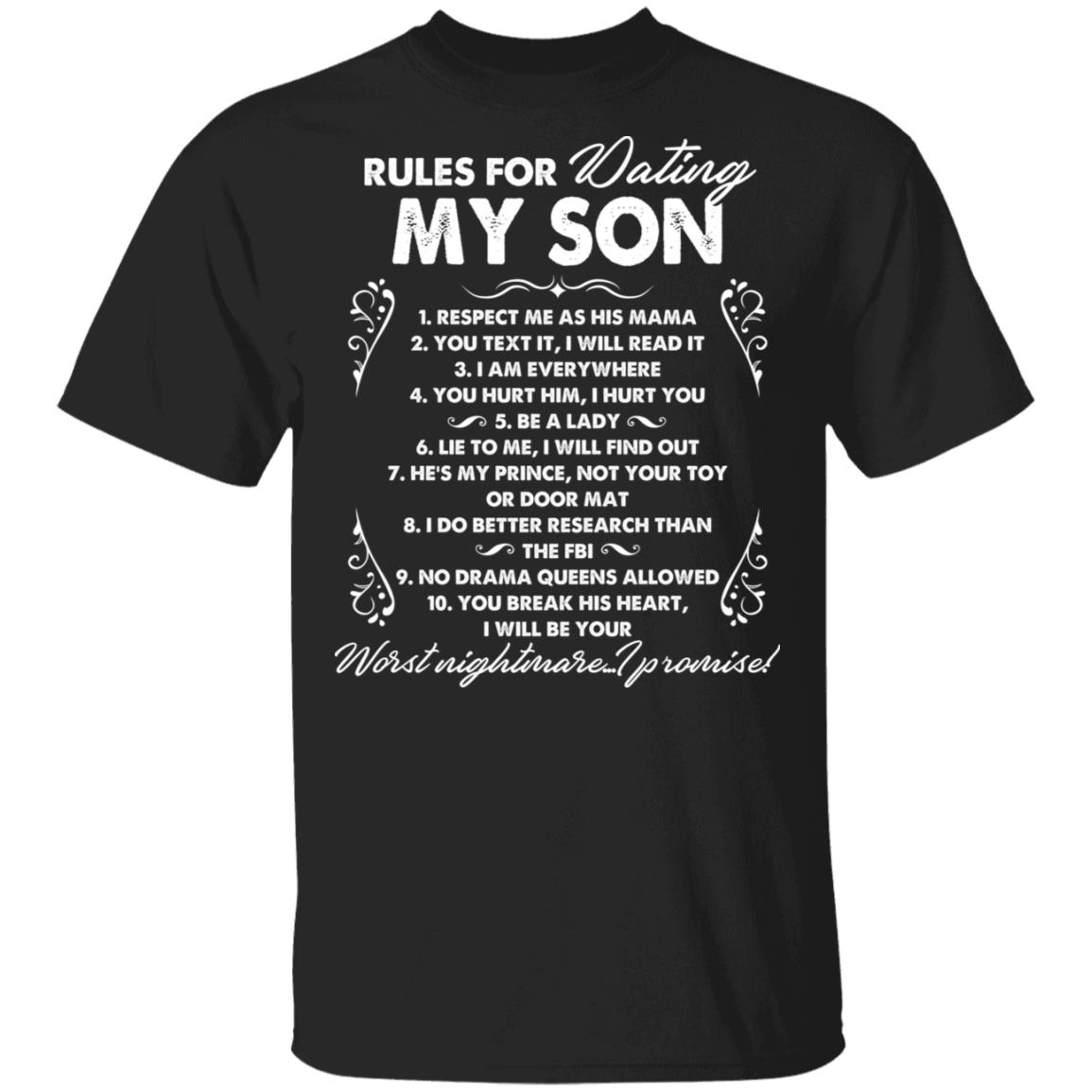 Rules For Dating My Son T-Shirt - Funny Mom Shirt, Black, Unisex T-Shirt