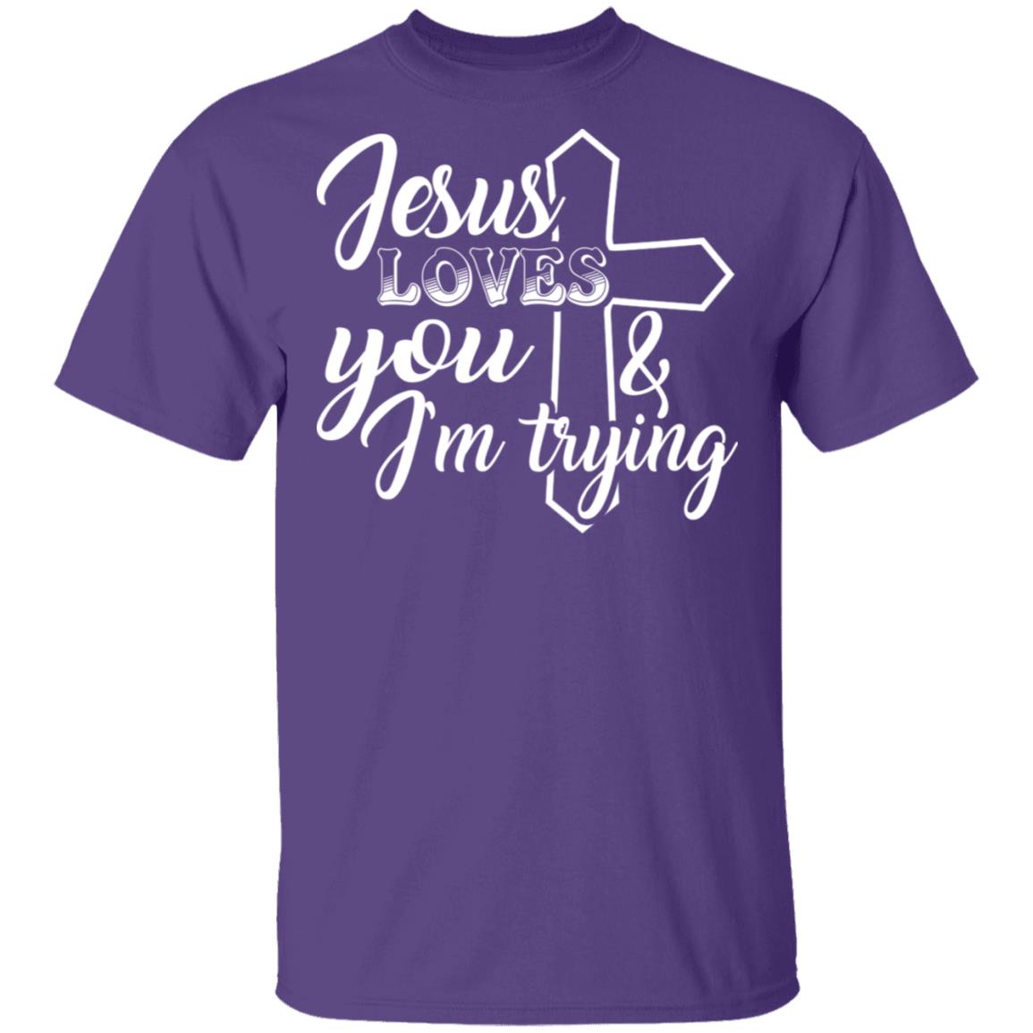 Jesus Loves You And I'm Trying T-Shirt - Funny Saying Shirt, Purple, Unisex T-Shirt