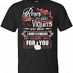 Roses are Red VIO-Lets are Blue I Have 5 Fingers The Middle One's for You T-Shirt, Unisex T-Shirt, Black