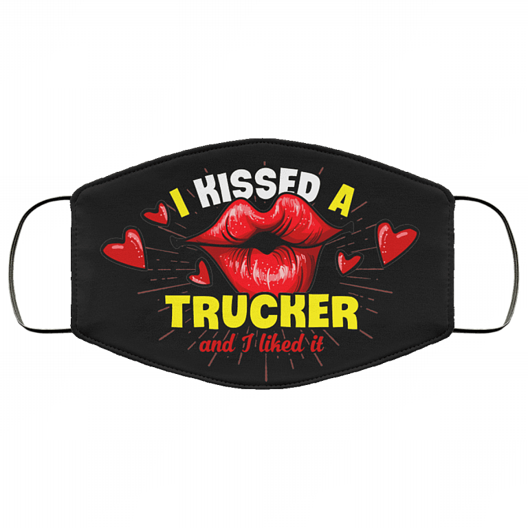 I Kissed A Trucker And I Liked It Washable Reusable Custom - Printed Cloth Face Mask Cover, Black, Cloth Face Mask