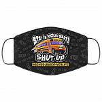School Bus Driver Life Stay In Your Seat Washable Reusable Custom – Printed Cloth Face Mask Cover, Black, Cloth Face Mask