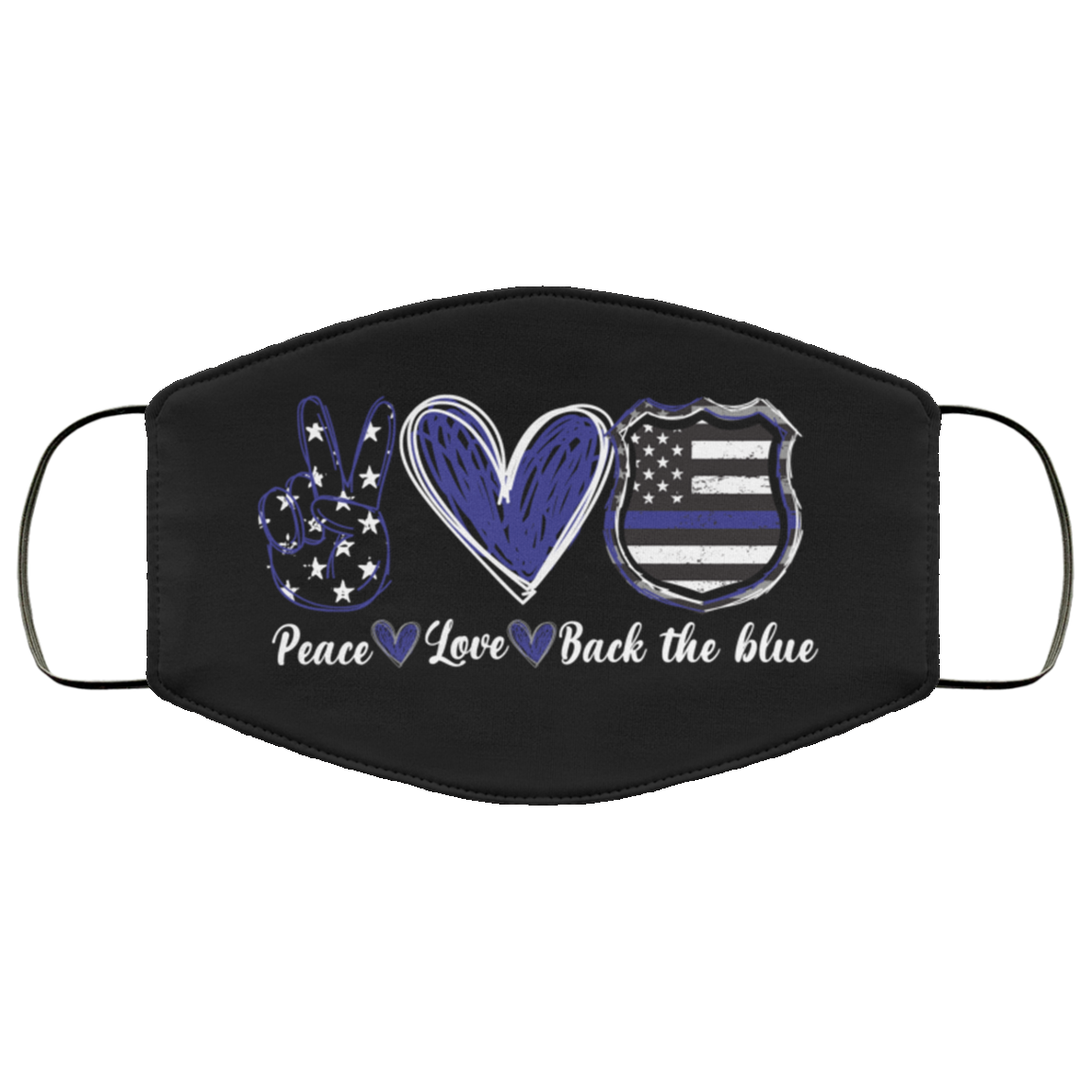 Peace Love Back The Blue Washable Reusable Custom – Printed Cloth Face Mask Cover, White, Cloth Face Cover Peace Love Back The Blue Washable Reusable Custom – Printed Cloth Face Mask Cover, White, Cloth Face Cover