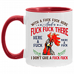 Pecker With A Fuck Fuck Here and A Fuck Fuck There I Don't Give A Fuck Accent Mug, White/Red, 11 oz. Accent Mug