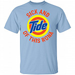 Sick and Tired of This Rona Funny Quarantined and Distacing Meme T-Shirt, Light Blue, Unisex T-Shirt
