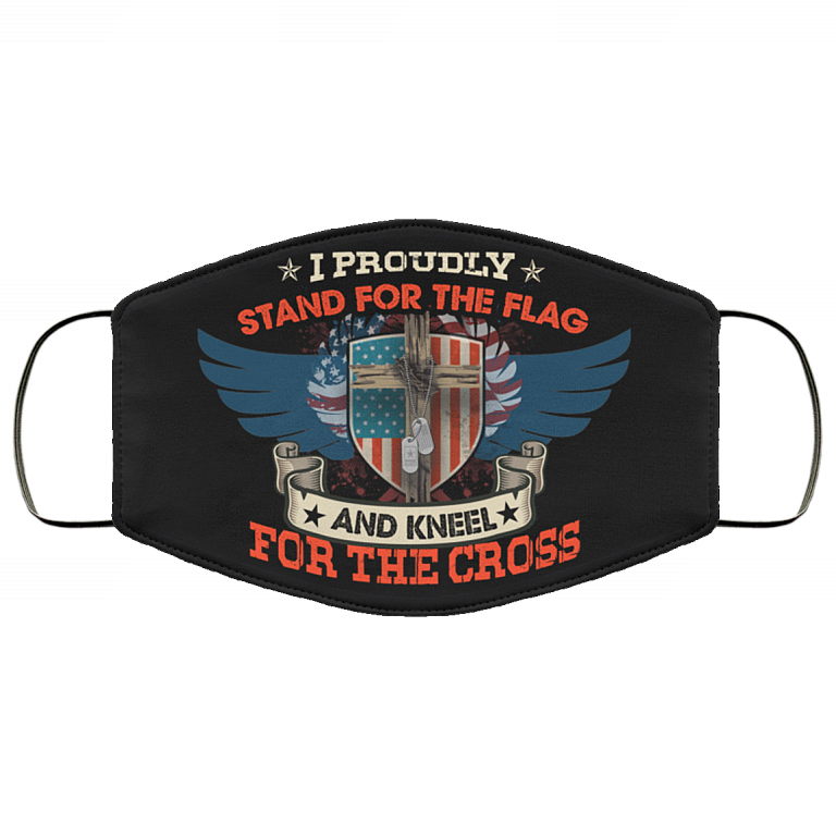 I Proudly Stand For The Flag Kneel For The Cross Washable Reusable Custom – Printed Cloth Face Mask Cover, White, Cloth Face Mask