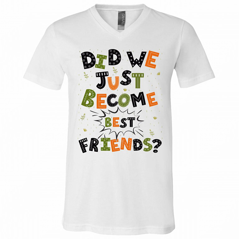 Did We Just Become Best Friends Set T-Shirt - V-Neck Shirt - Matching Family Shirt, White, V-Neck T-Shirt