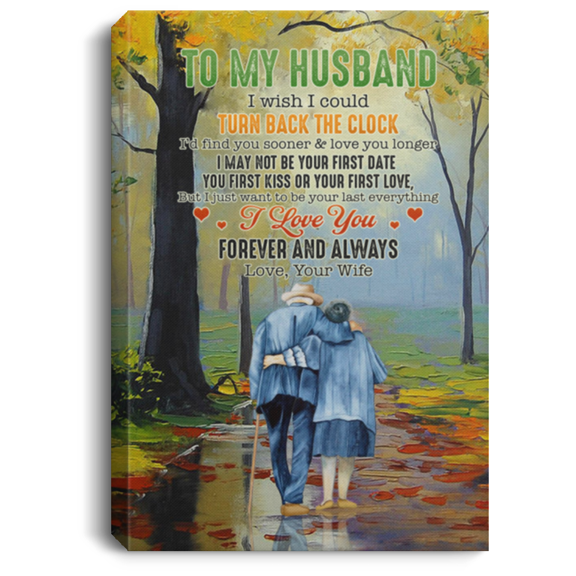 To My Husband I Wish I Could Turn Back The Clock Gallery Wrapped Framed Canvas Prints - Unframed Poster, White, 0.75'' Framed Canvas To My Husband I Wish I Could Turn Back The Clock Gallery Wrapped Framed Canvas Prints - Unframed Poster, White, 0.75'' Framed Canvas